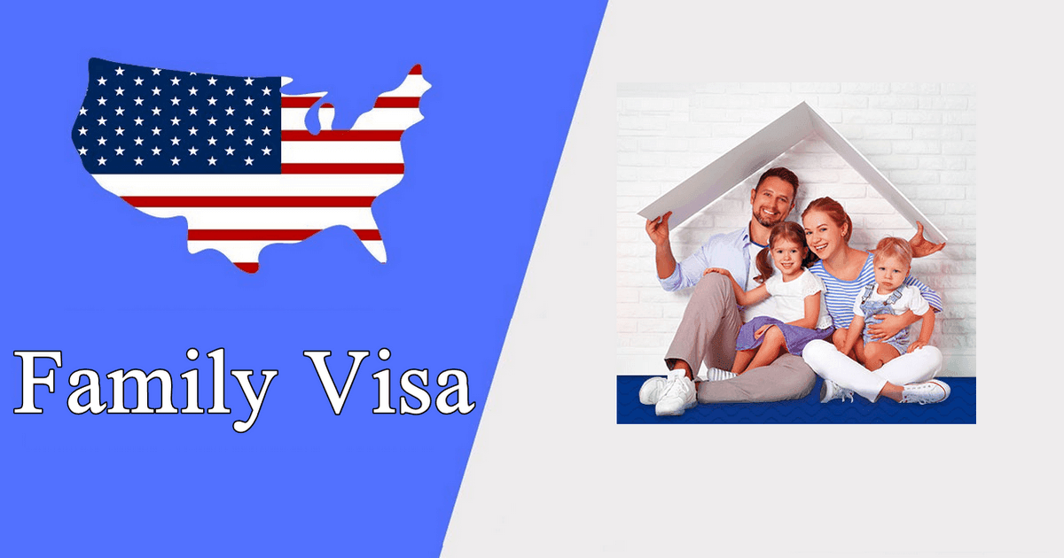 How To Apply For Family Visa To USA